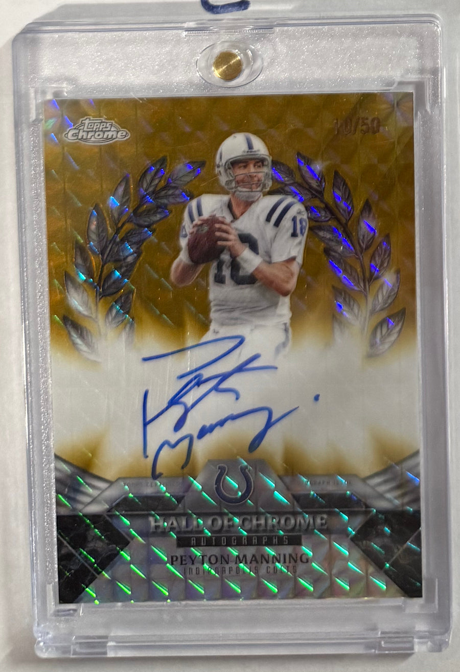 2025 Peyton Manning — Chrome Hall of Chrome Autographs [Gold Refractor] — front photograph
